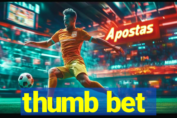 thumb bet