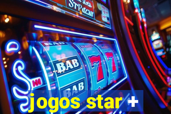 jogos star +