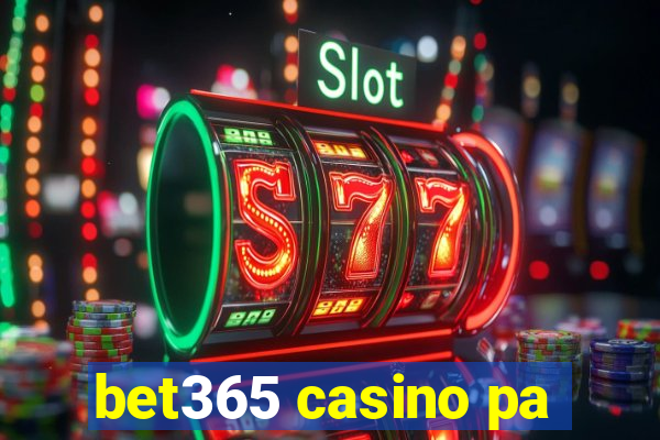 bet365 casino pa