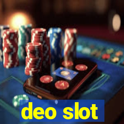 deo slot