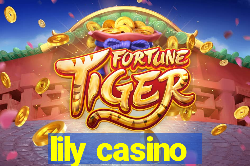 lily casino