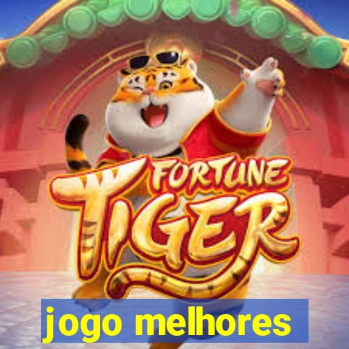 jogo melhores