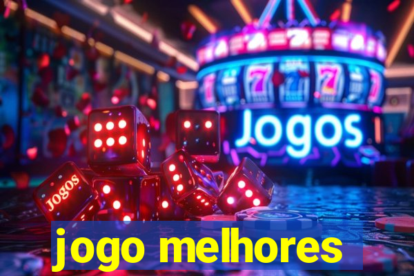 jogo melhores