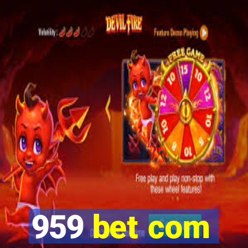 959 bet com