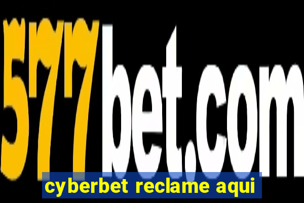 cyberbet reclame aqui