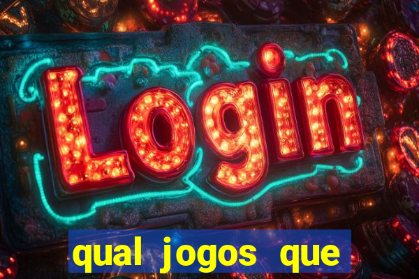 qual jogos que ganha dinheiro de verdade