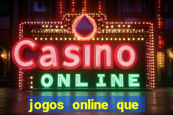 jogos online que realmente pagam