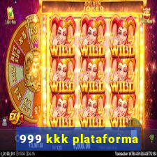 999 kkk plataforma