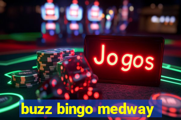 buzz bingo medway