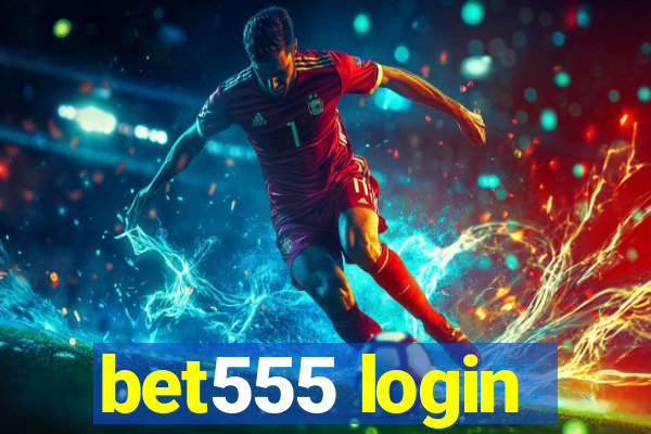 bet555 login