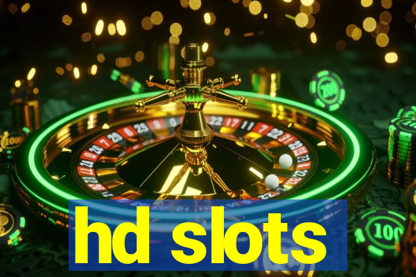 hd slots