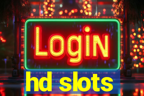 hd slots