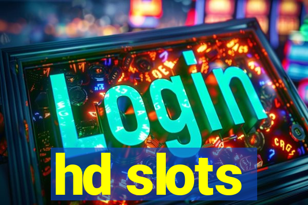 hd slots