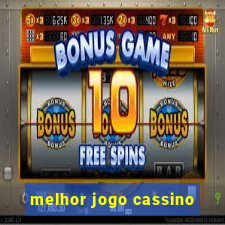 melhor jogo cassino