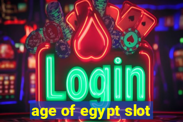 age of egypt slot