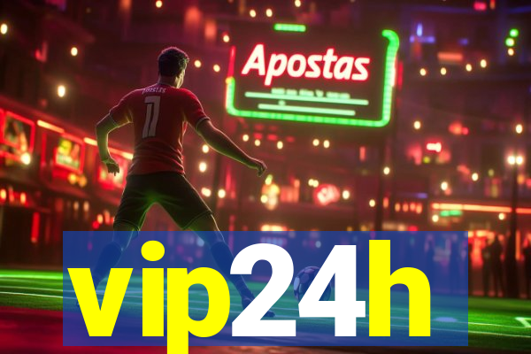 vip24h