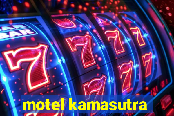 motel kamasutra