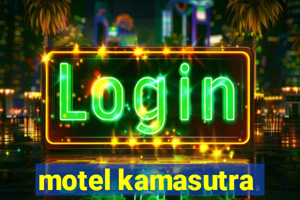 motel kamasutra