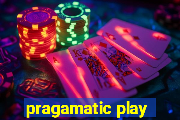 pragamatic play