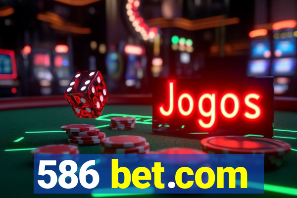 586 bet.com