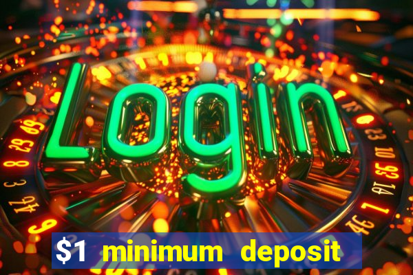 $1 minimum deposit mobile casino canada