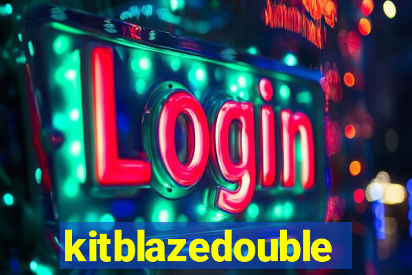 kitblazedouble