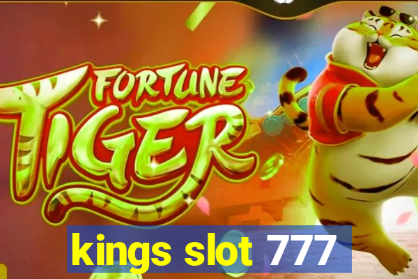 kings slot 777