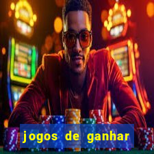 jogos de ganhar dinheiro gratuito