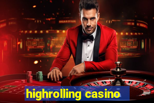 highrolling casino