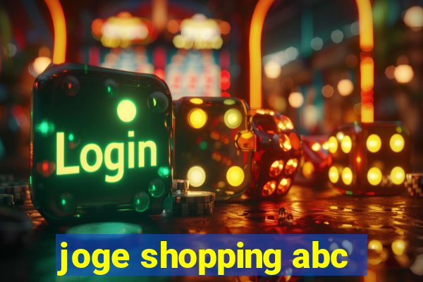 joge shopping abc