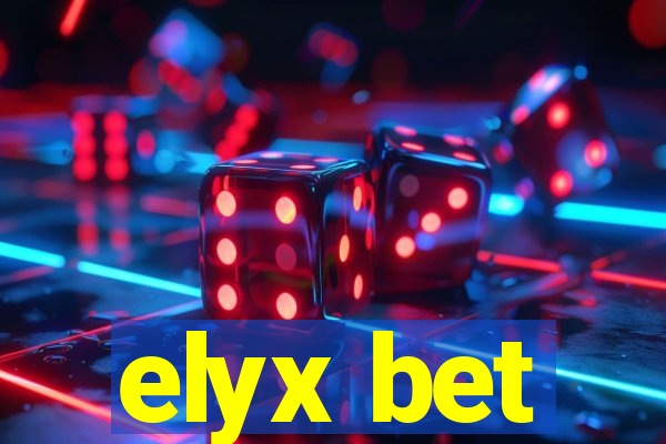 elyx bet