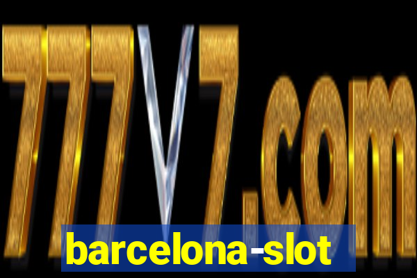 barcelona-slot