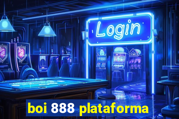 boi 888 plataforma