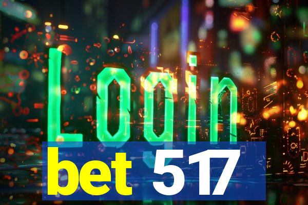 bet 517