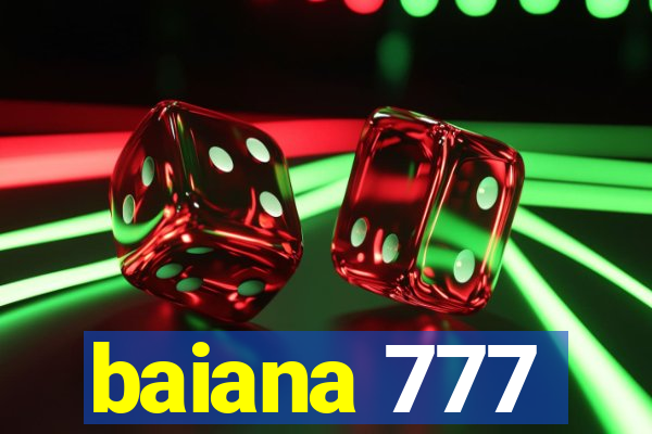 baiana 777