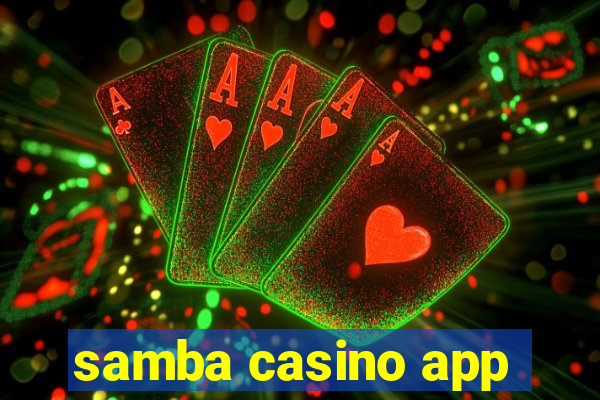 samba casino app