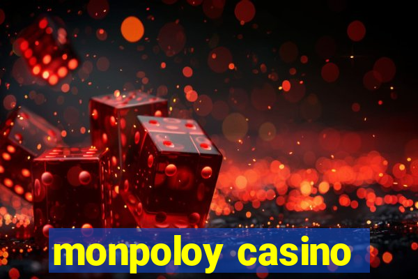 monpoloy casino