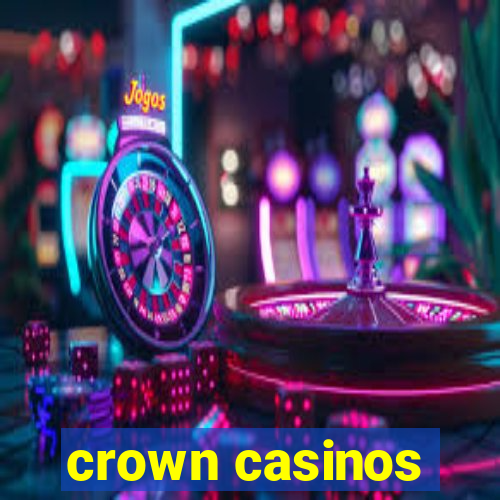 crown casinos