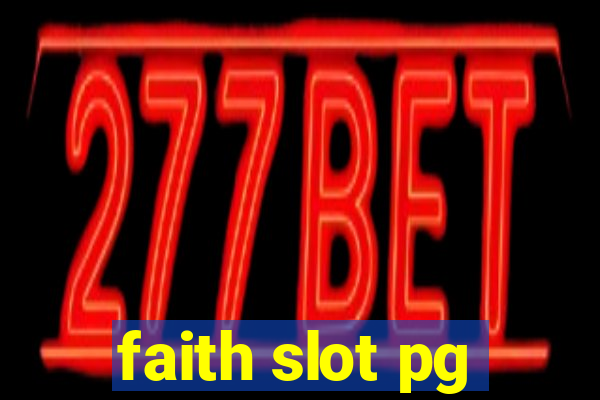 faith slot pg