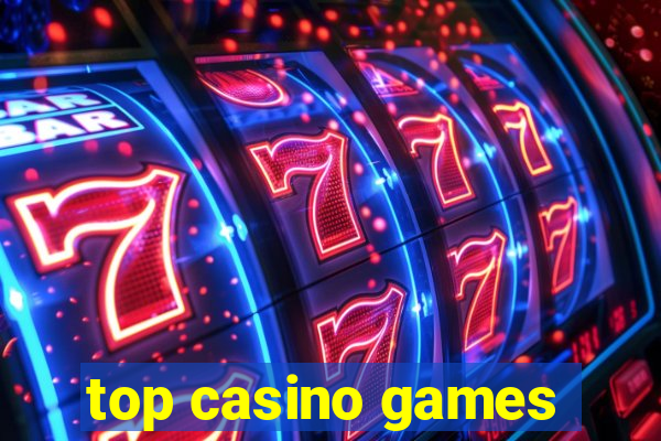 top casino games