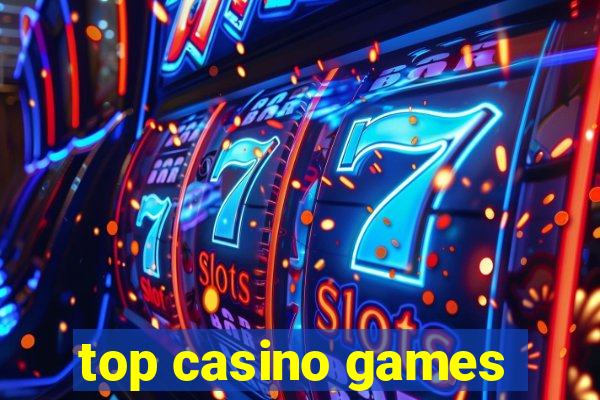 top casino games