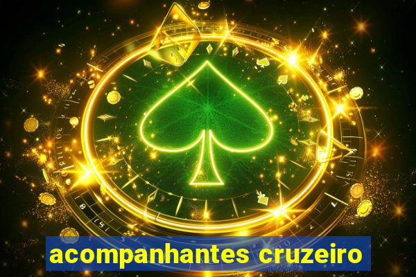 acompanhantes cruzeiro