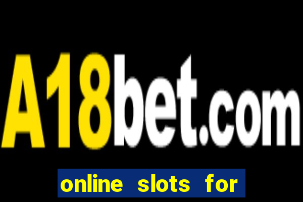 online slots for real money