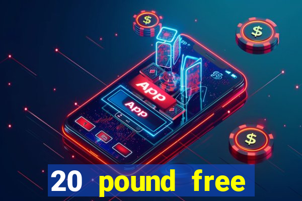 20 pound free bingo no deposit