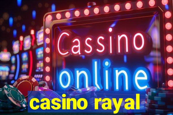 casino rayal