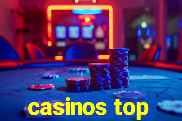 casinos top