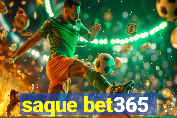 saque bet365