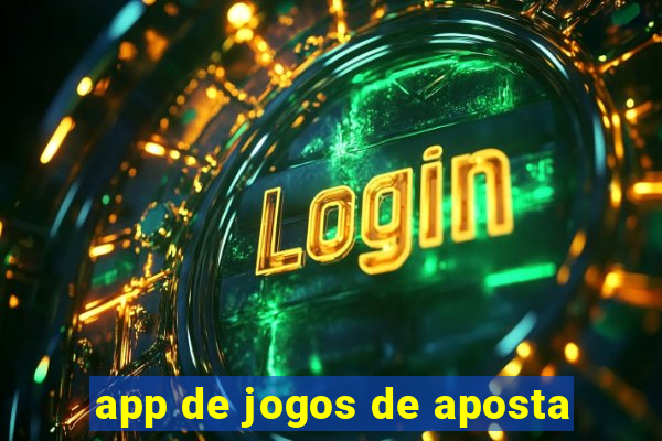 app de jogos de aposta