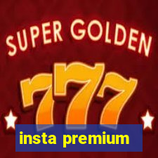 insta premium