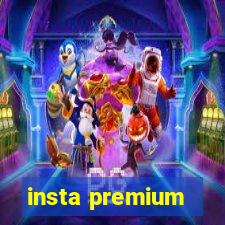 insta premium